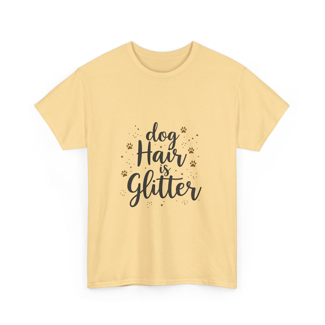 "Dog Hair Is Glitter" Cute Pet Lover T-Shirt