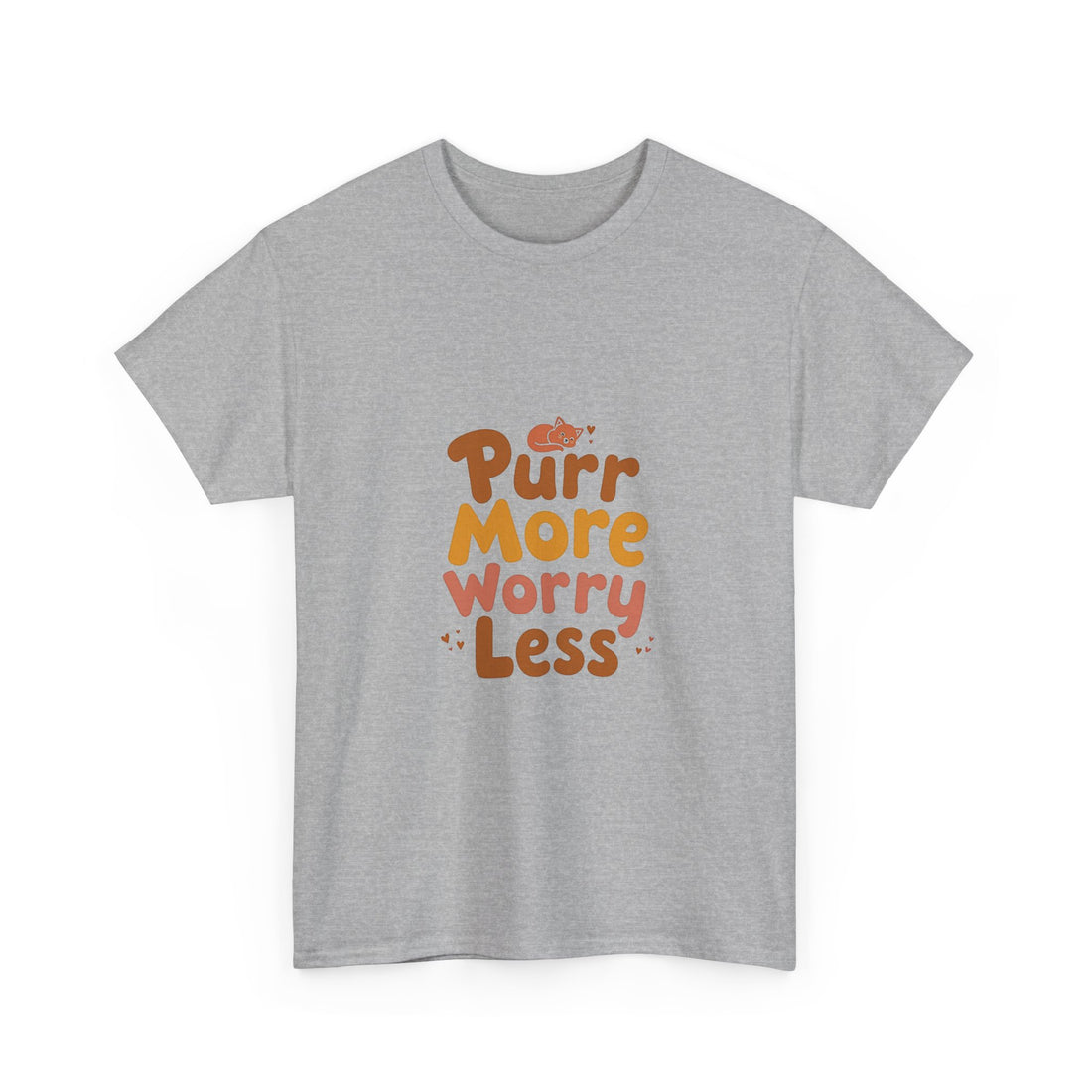 Purr More Worry Less T-Shirt