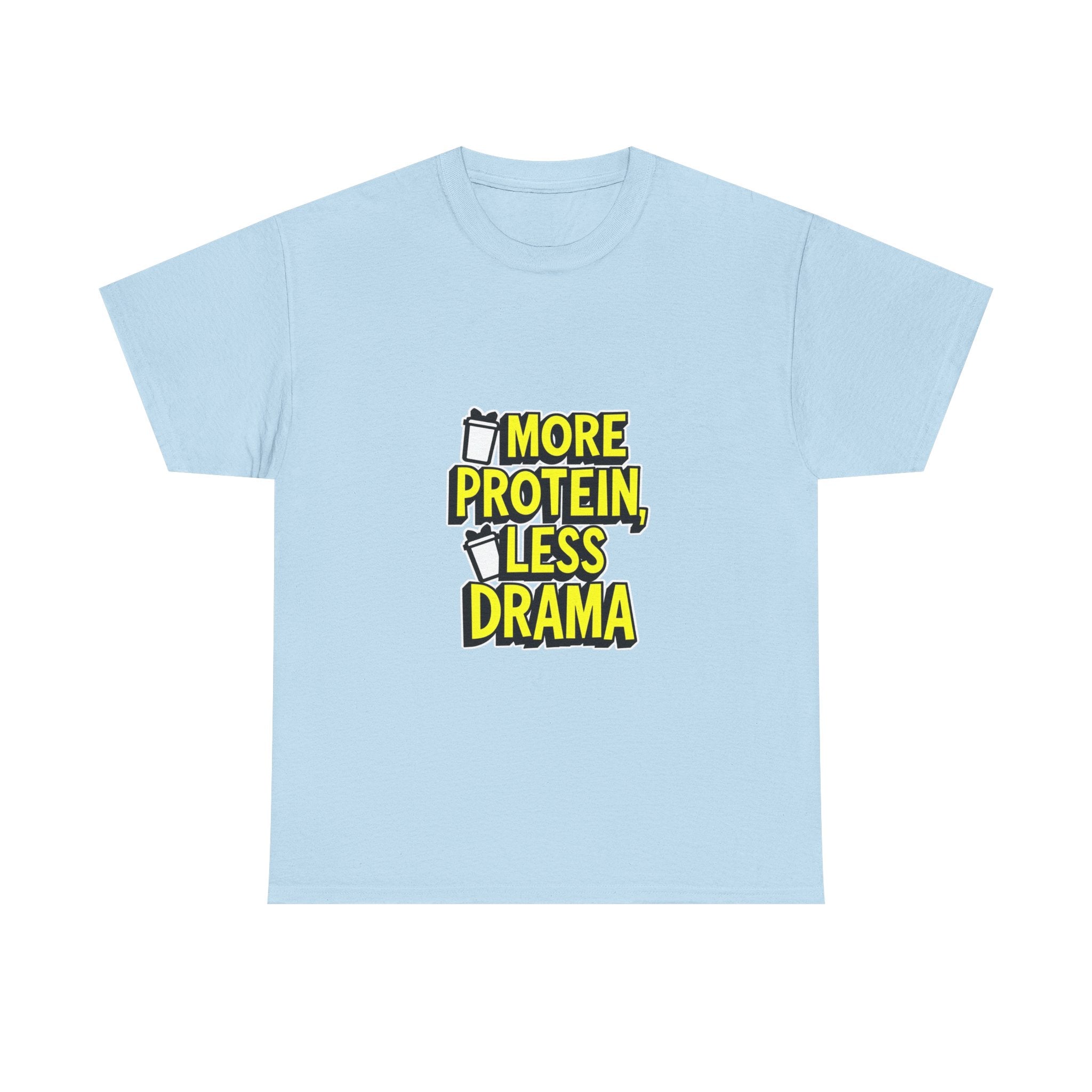 'More Protein Less Drama' Funny Gym T-Shirt