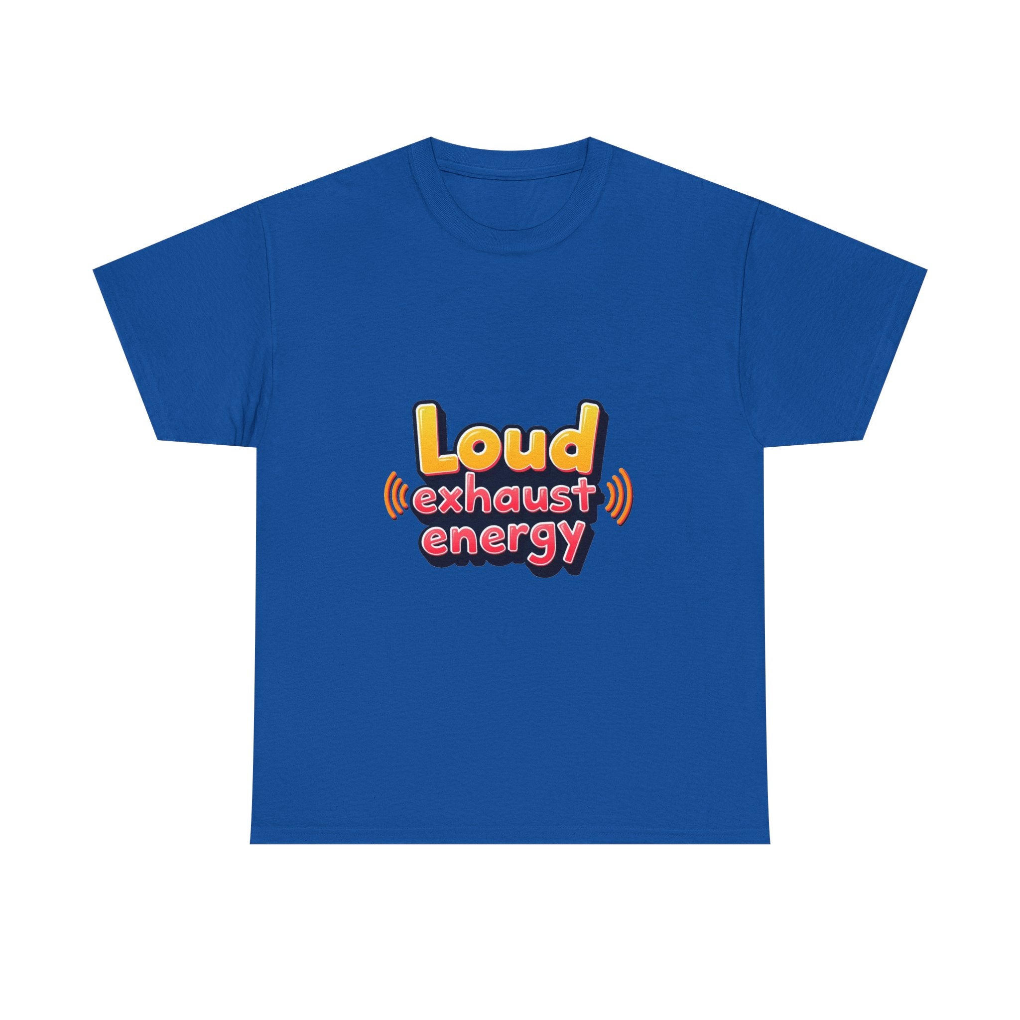 'Loud Exhaust Energy' Graphic T