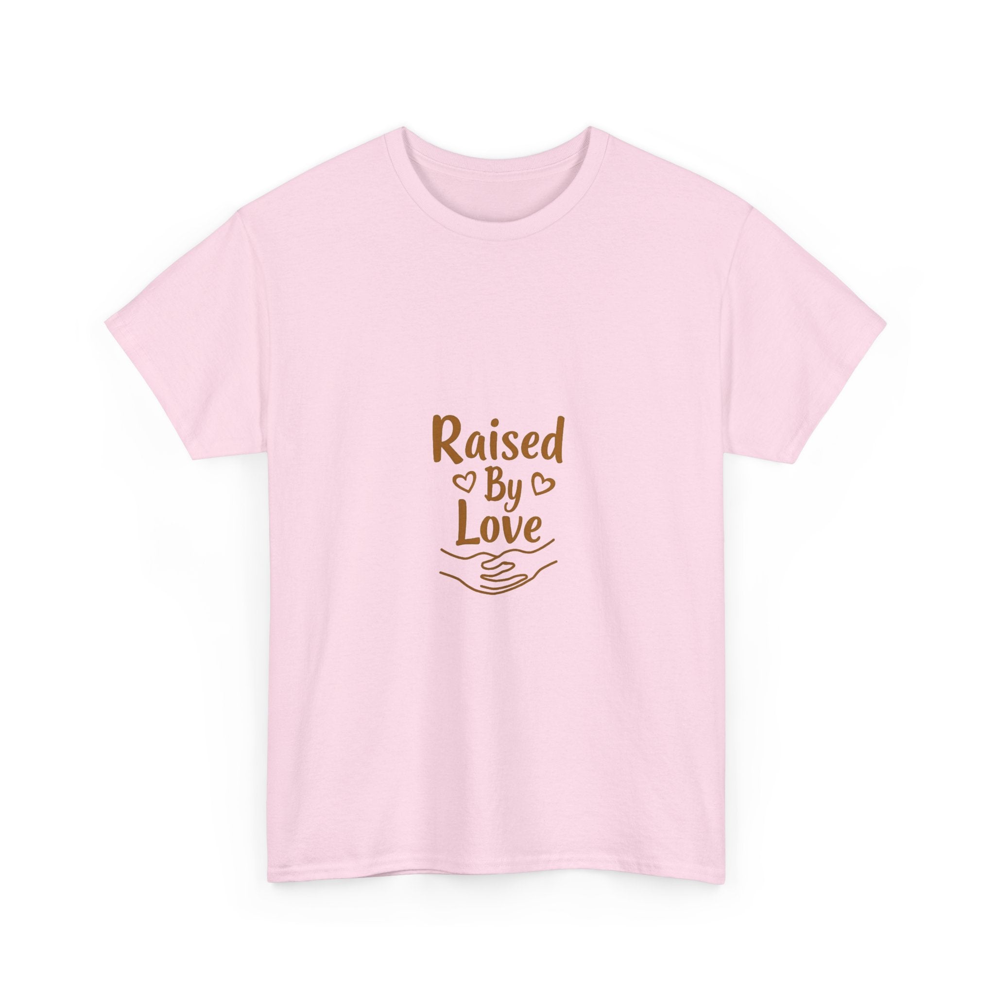 'Raised By Love' T-Shirt