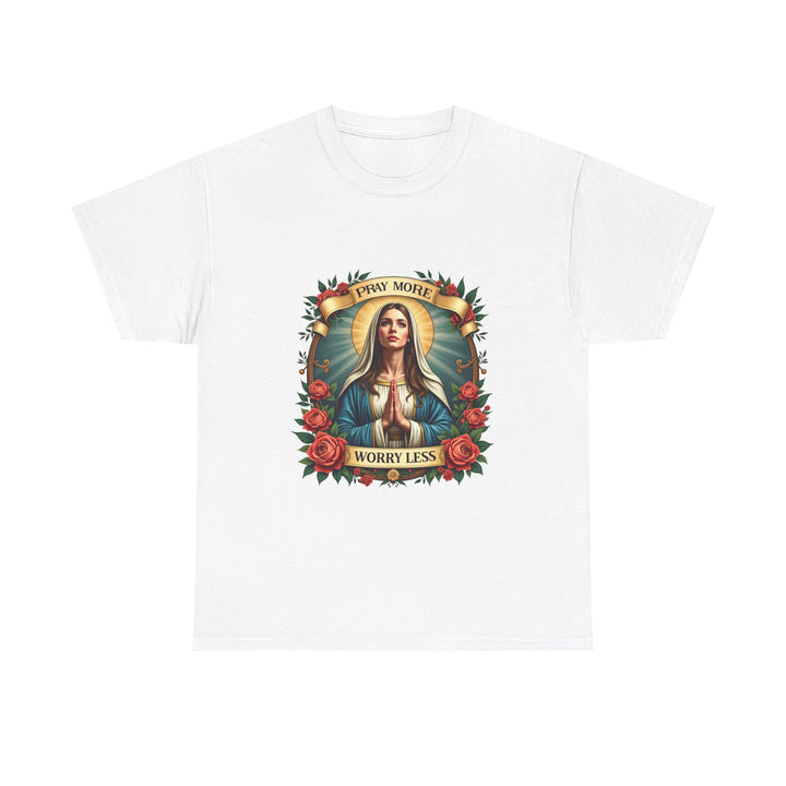 "Pray More Worry Less" Virgin Mary Graphic T-Shirt