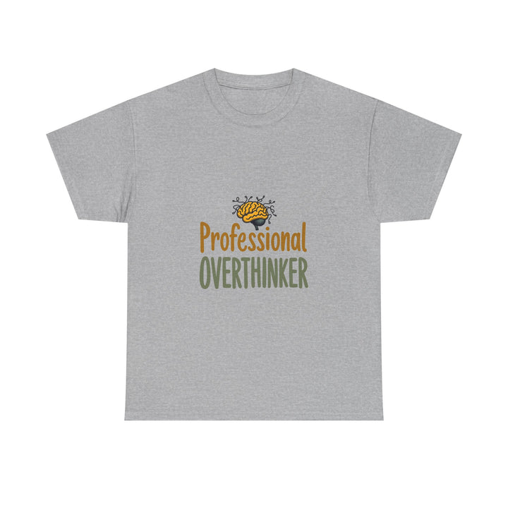 'Professional Overthinker' Deep Thinkers Funny Graphic T-Shirt