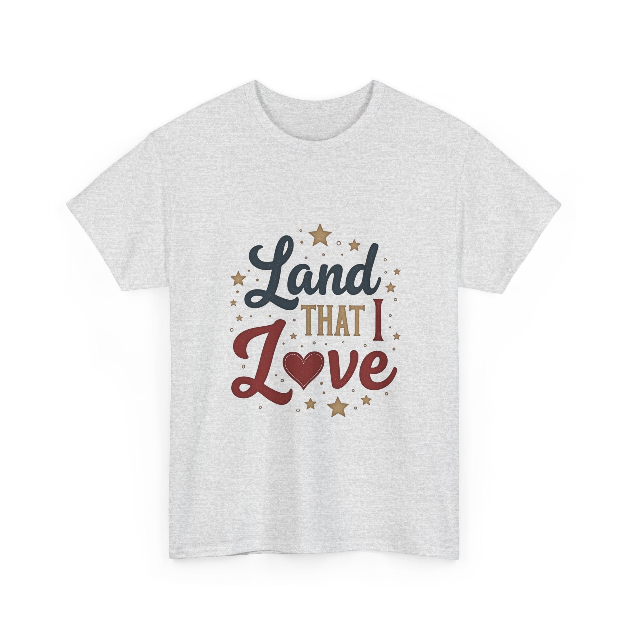 Patriotic "Land That I Love" T-Shirt