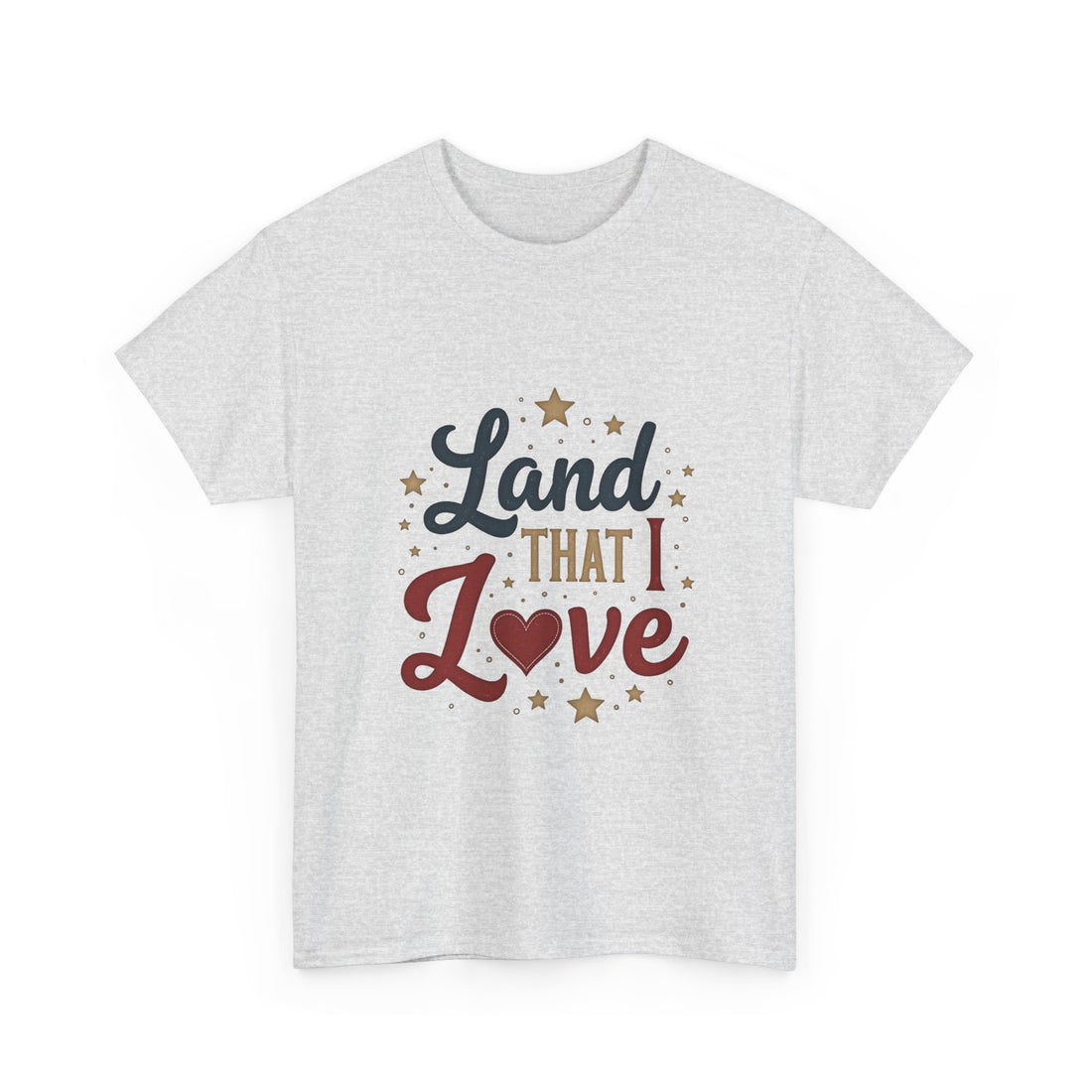 Patriotic "Land That I Love" T-Shirt