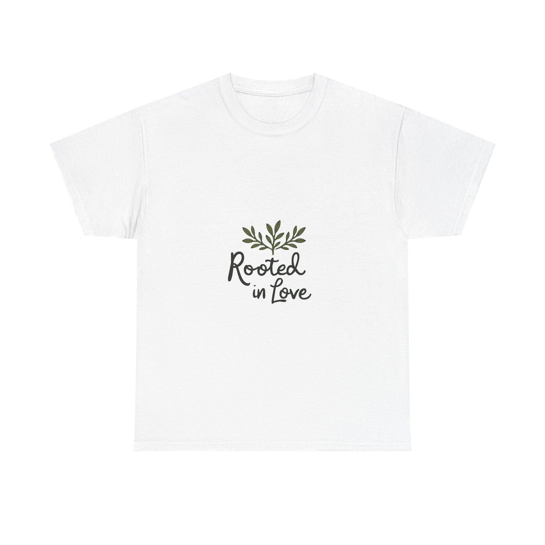 'Rooted in Love' Botanical Script Graphic T- Shirt