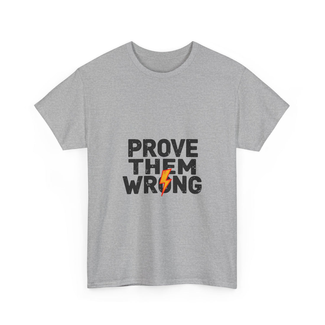 'Prove Them Wrong' Motivational Graphic T-Shirt with Lightning Bolt