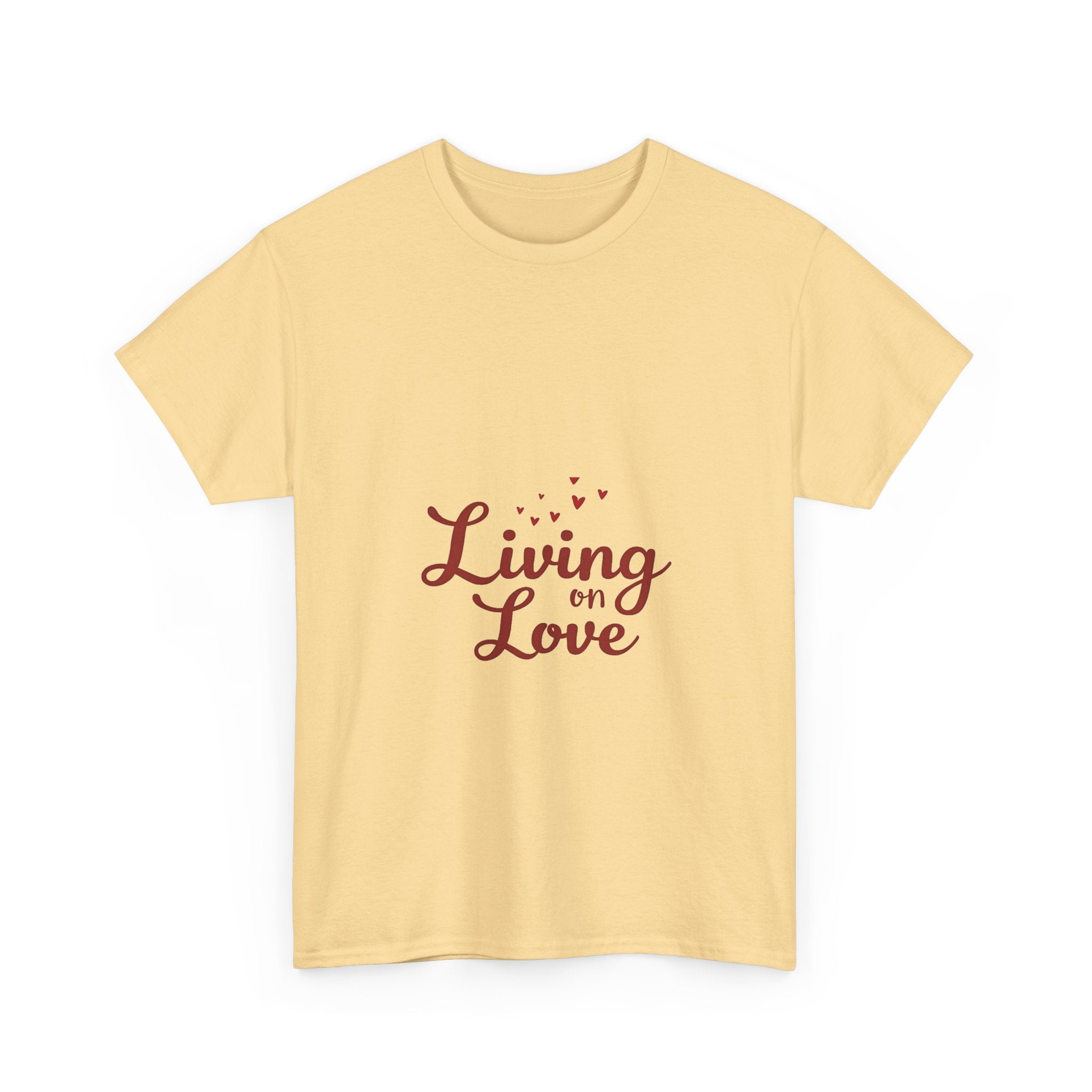 'Living on Love' T-Shirt