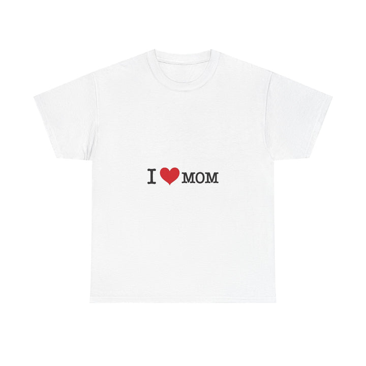 “I ♥ MOM” Cute Mother's Day T-Shirt