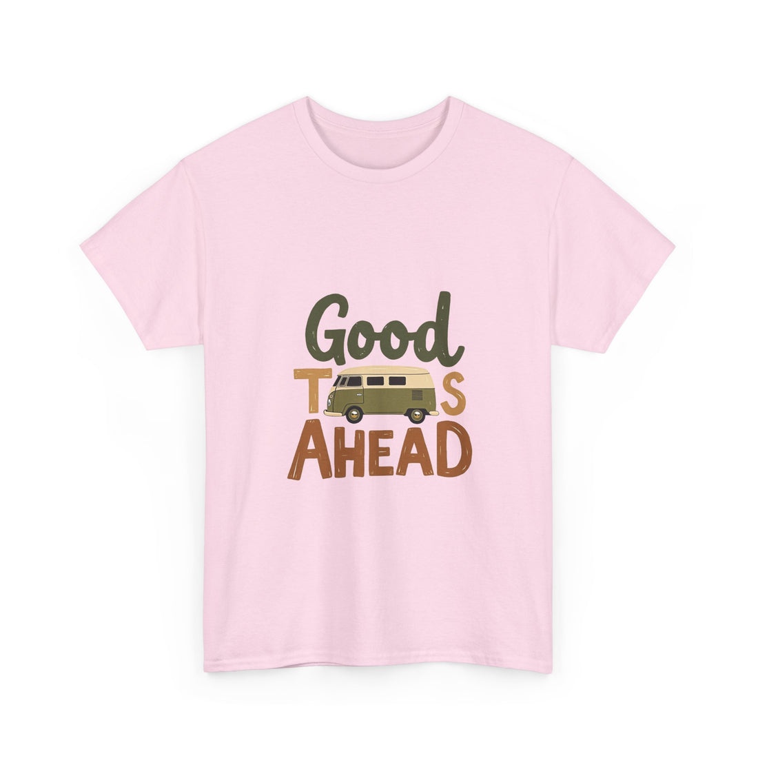 'Good Times Ahead' T-Shirt