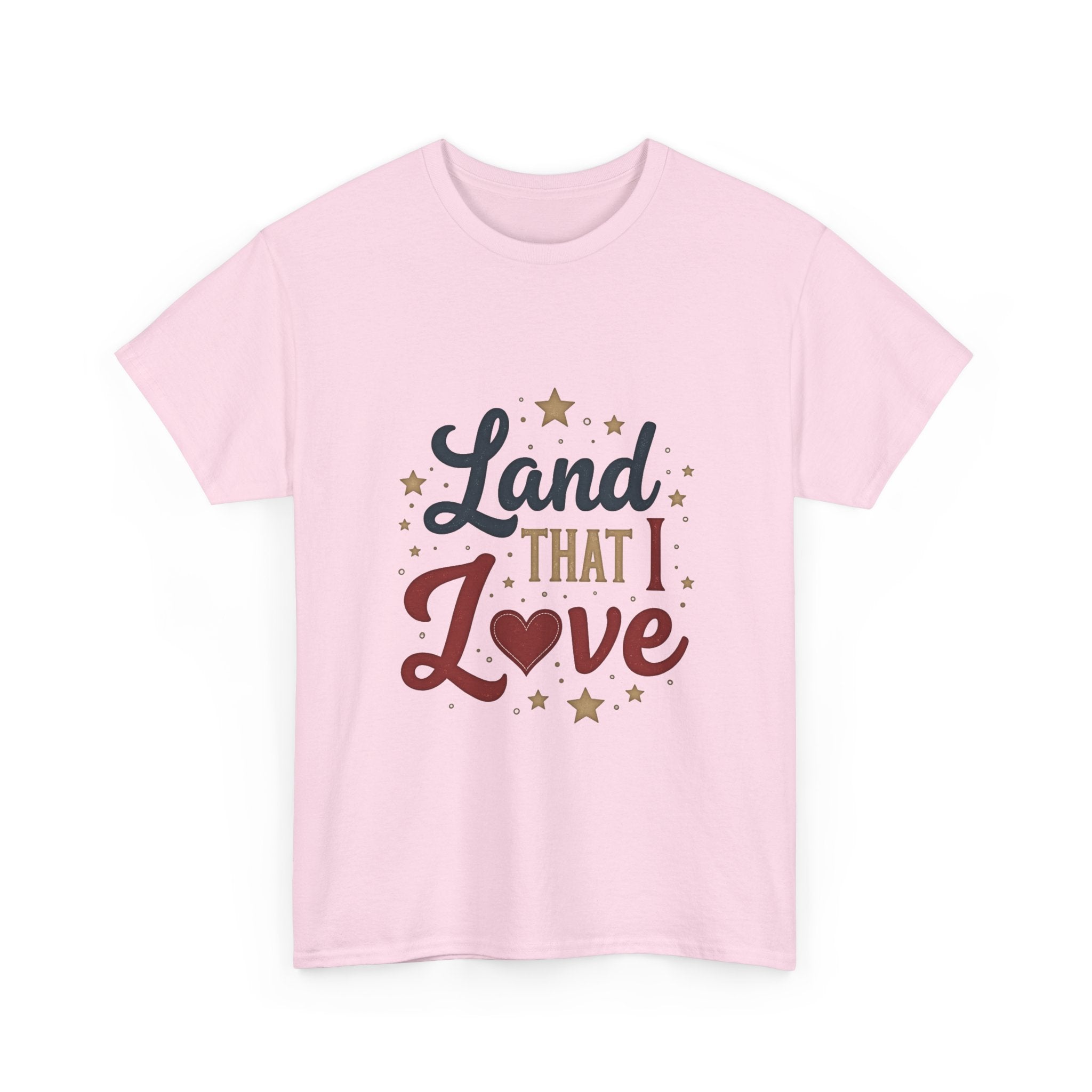 Patriotic "Land That I Love" T-Shirt