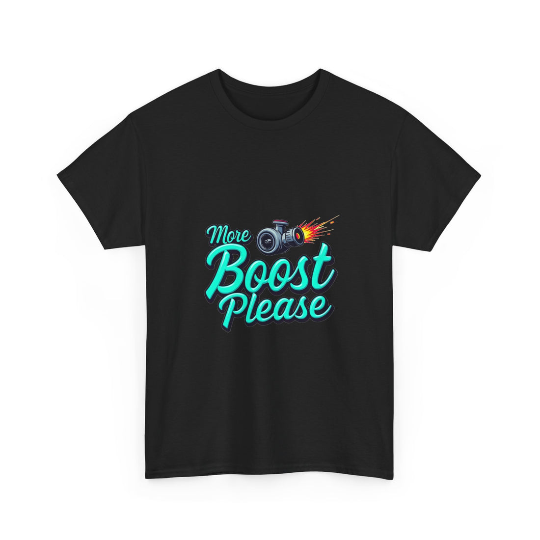 'More Boost Please' T‑Shirt