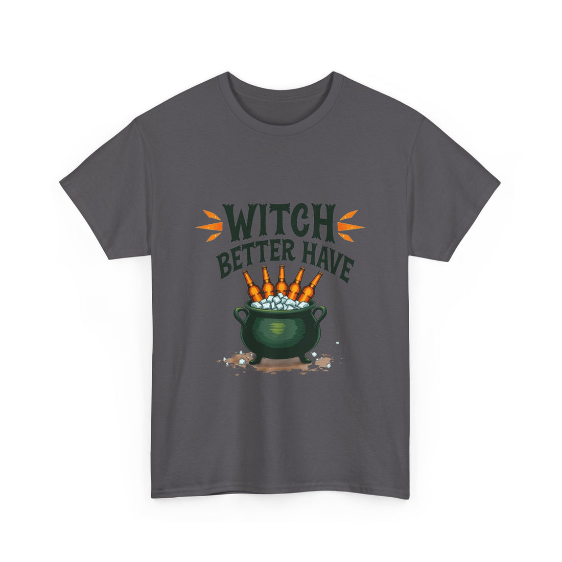 Witch Better Have Cauldron Funny Halloween Witch Shirt