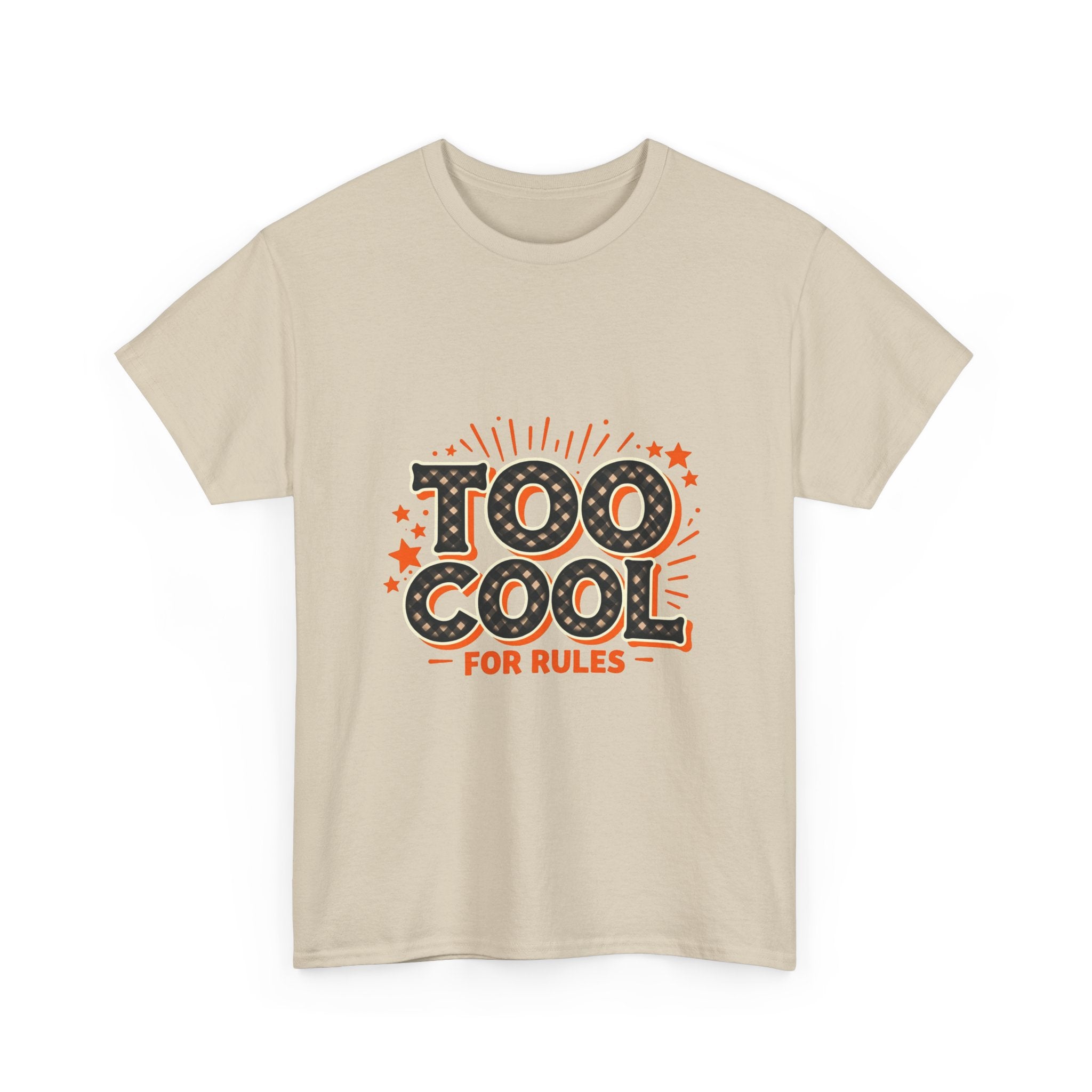 Too Cool For Rules T-Shirt