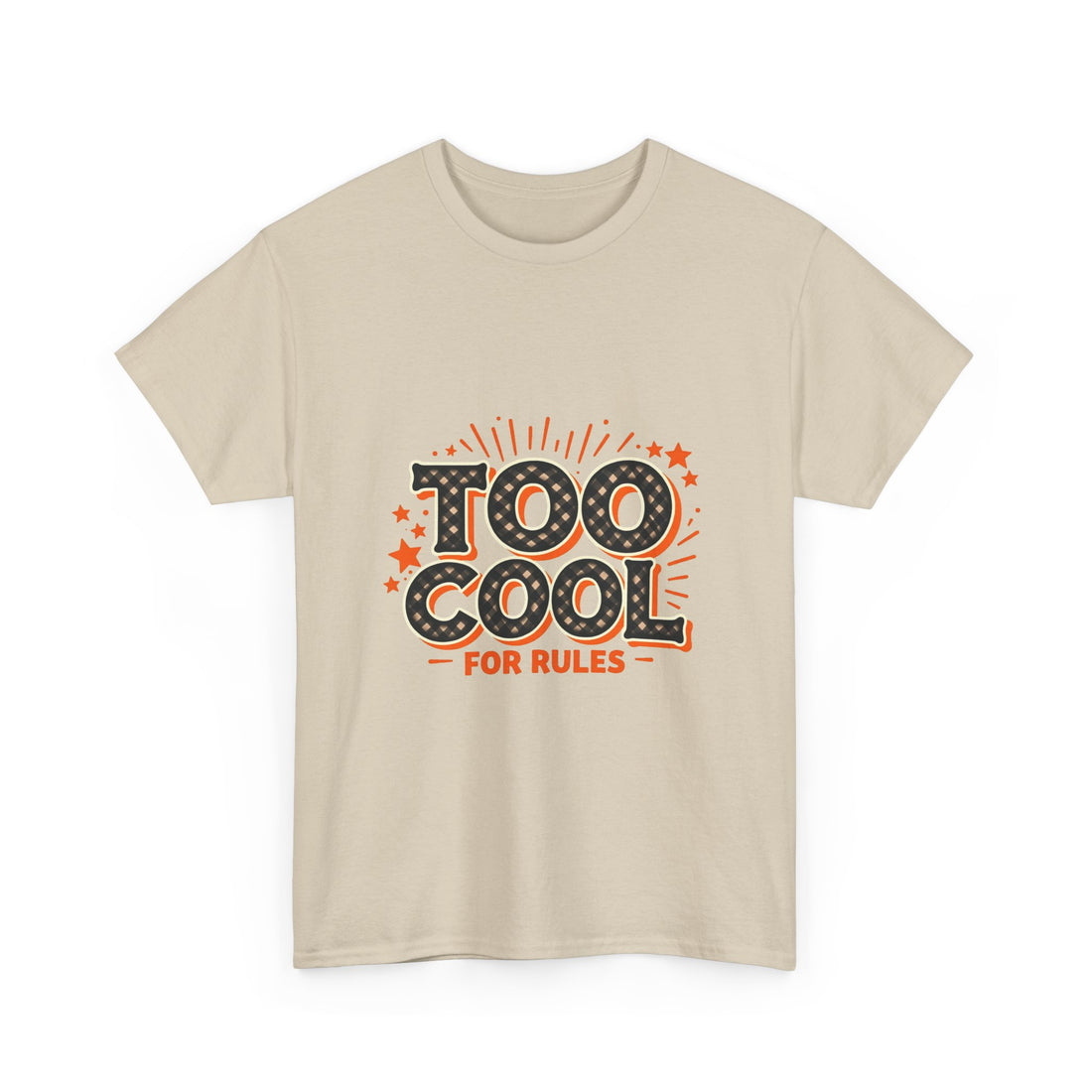 Too Cool For Rules T-Shirt