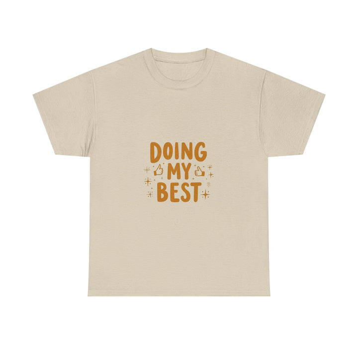 'Doing My Best' Positive Motivational Graphic T-Shirt