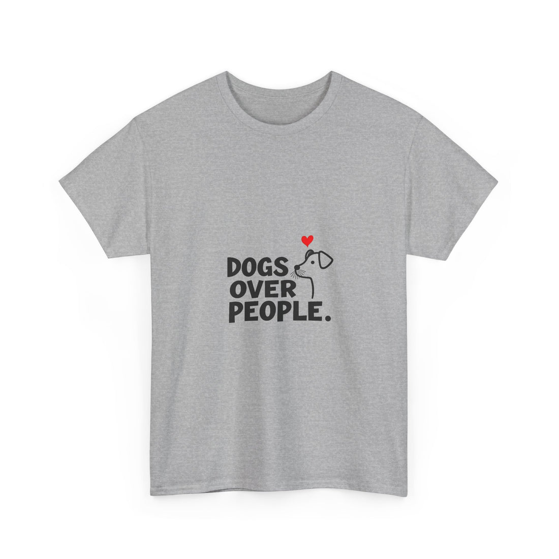 'Dogs Over People' Cute Dog Lover T-Shirt with Heart