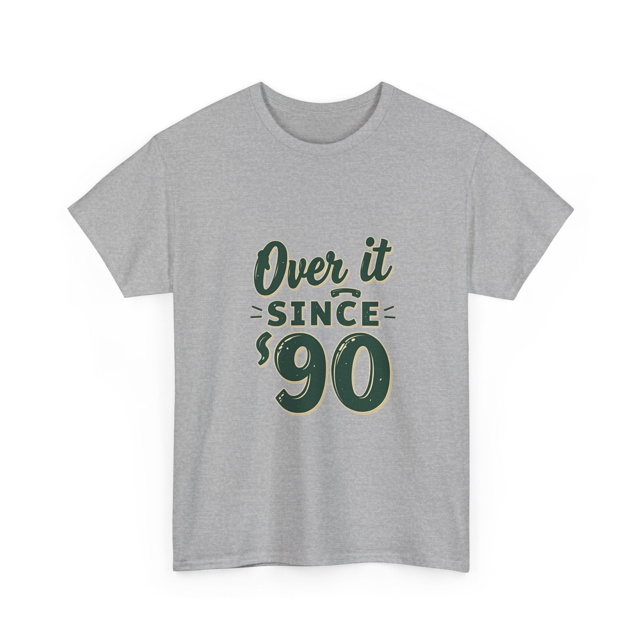 'Over It Since '90' Nostalgia Graphic T-Shirt