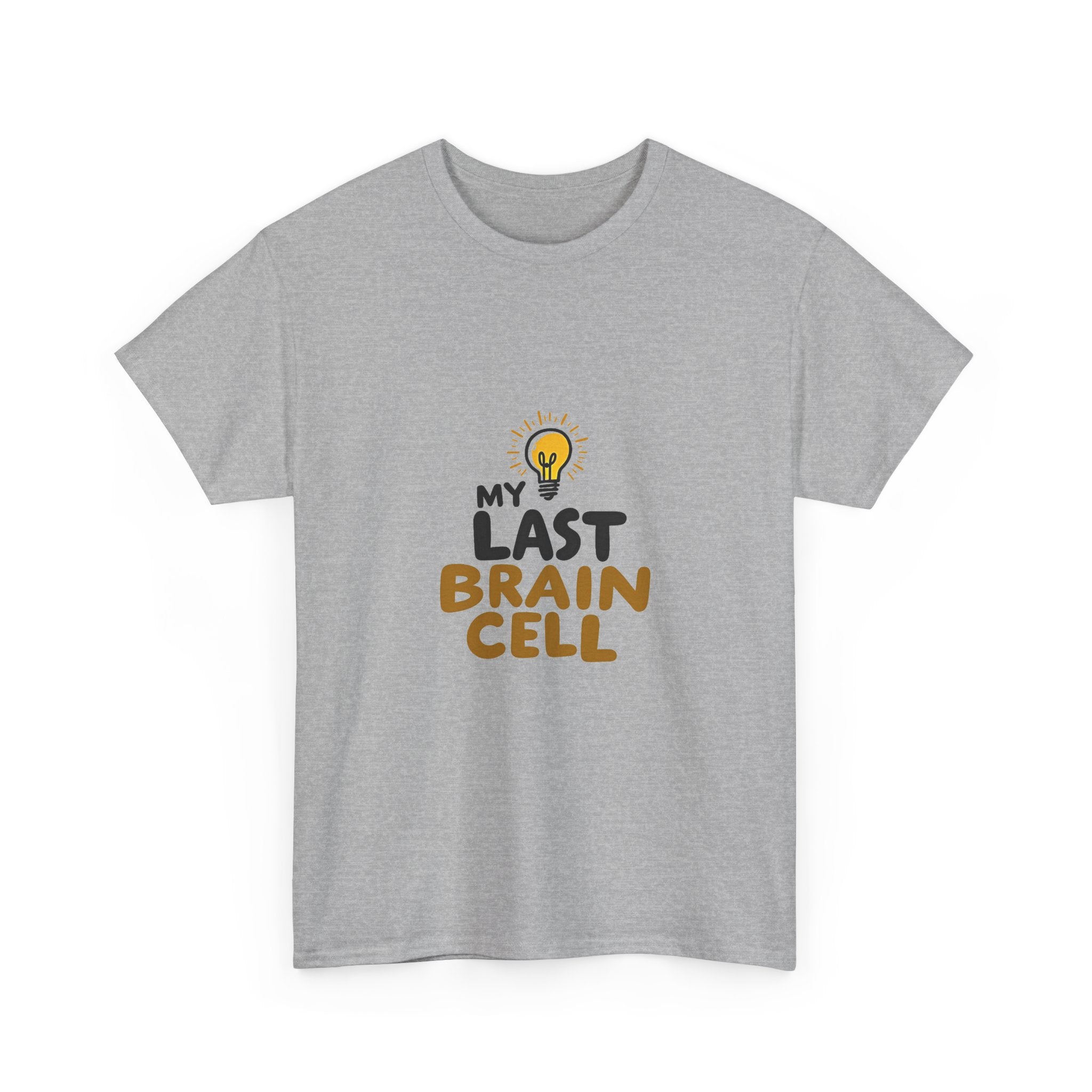 'My Last Brain Cell' Funny Lightbulb Graphic T-Shirt