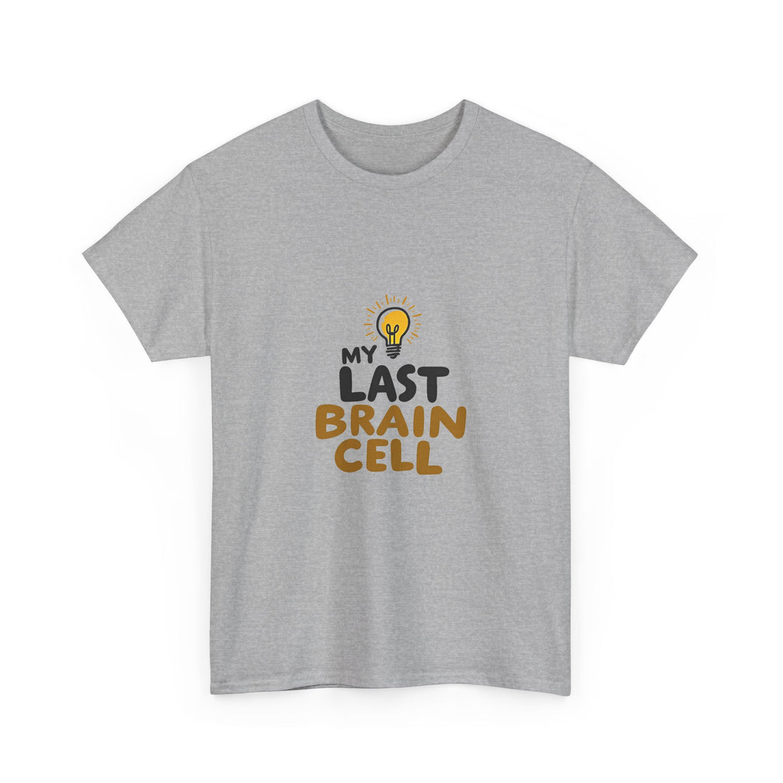 'My Last Brain Cell' Funny Lightbulb Graphic T-Shirt