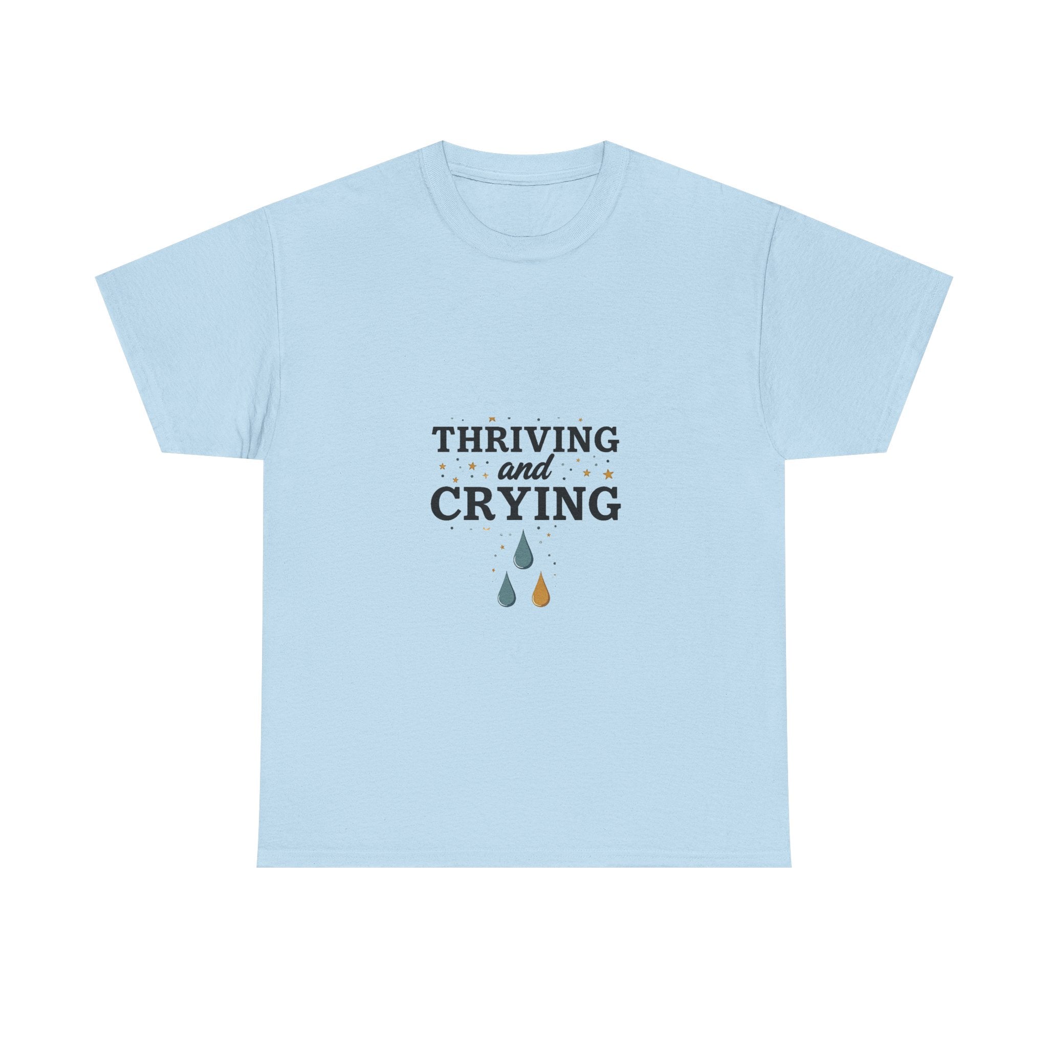 'Thriving and Crying' Graphic T‑Shirt
