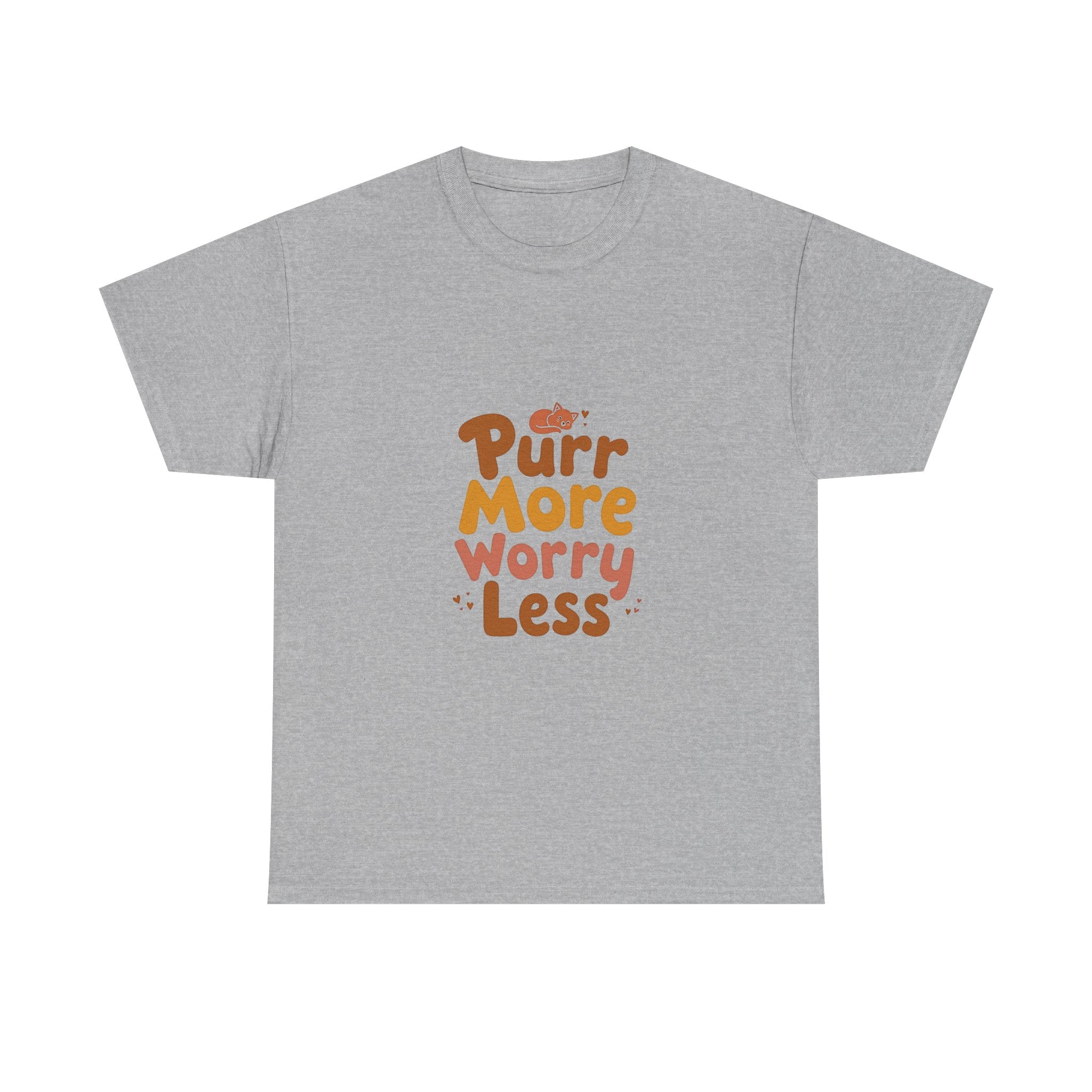 Purr More Worry Less T-Shirt