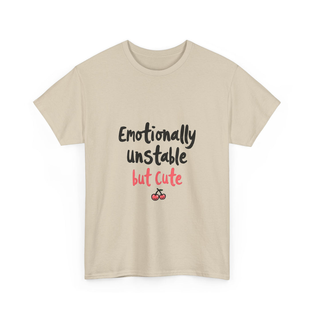 'Emotionally Unstable But Cute' T-Shirt