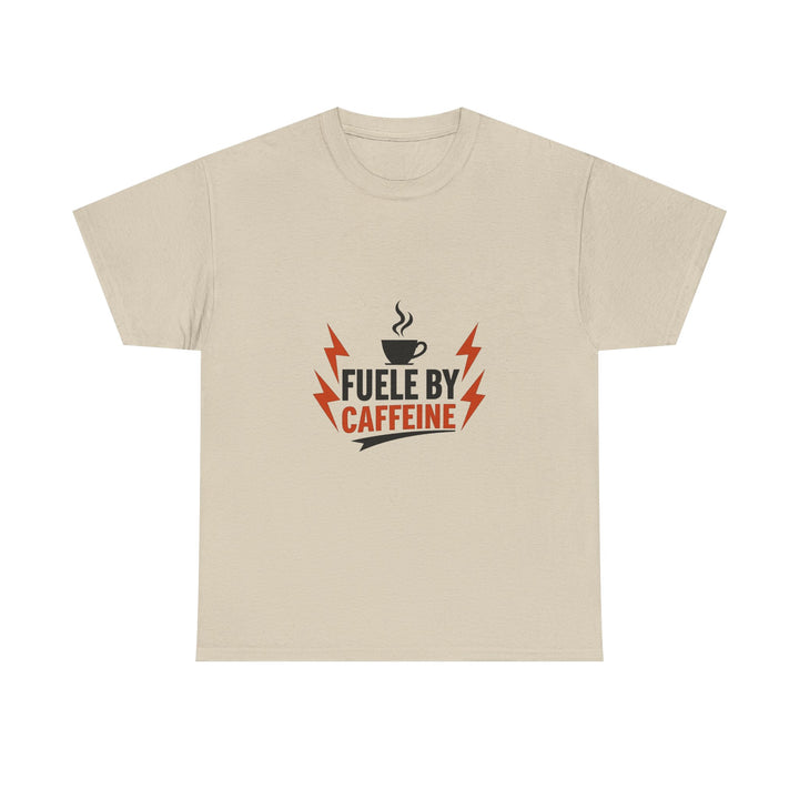 'Fueled by Caffeine' Coffee Lover Graphic T-Shirt