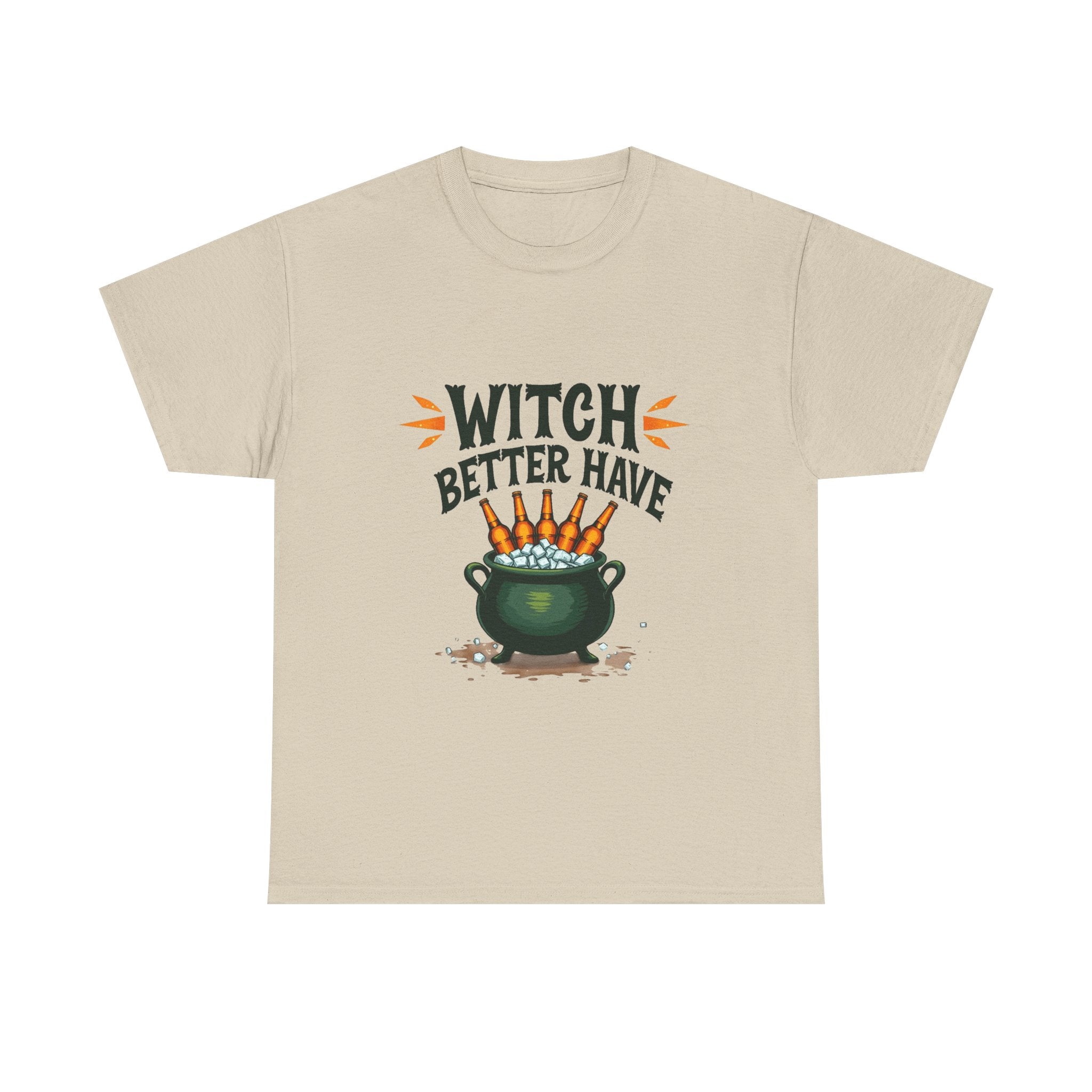Witch Better Have Cauldron Funny Halloween Witch Shirt