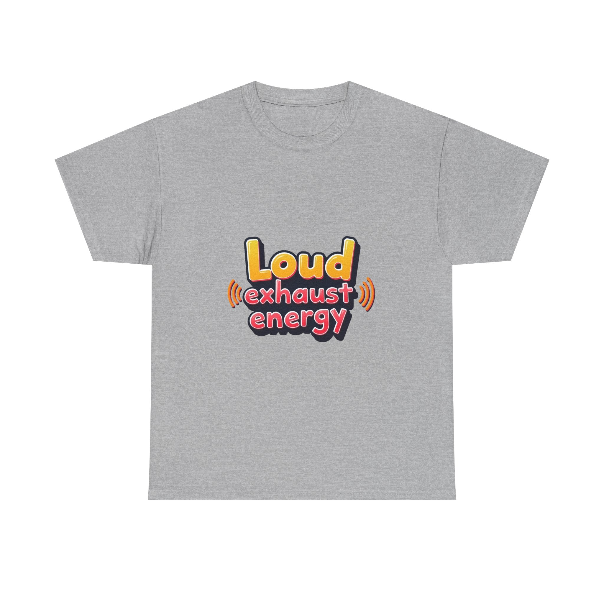 'Loud Exhaust Energy' Graphic T