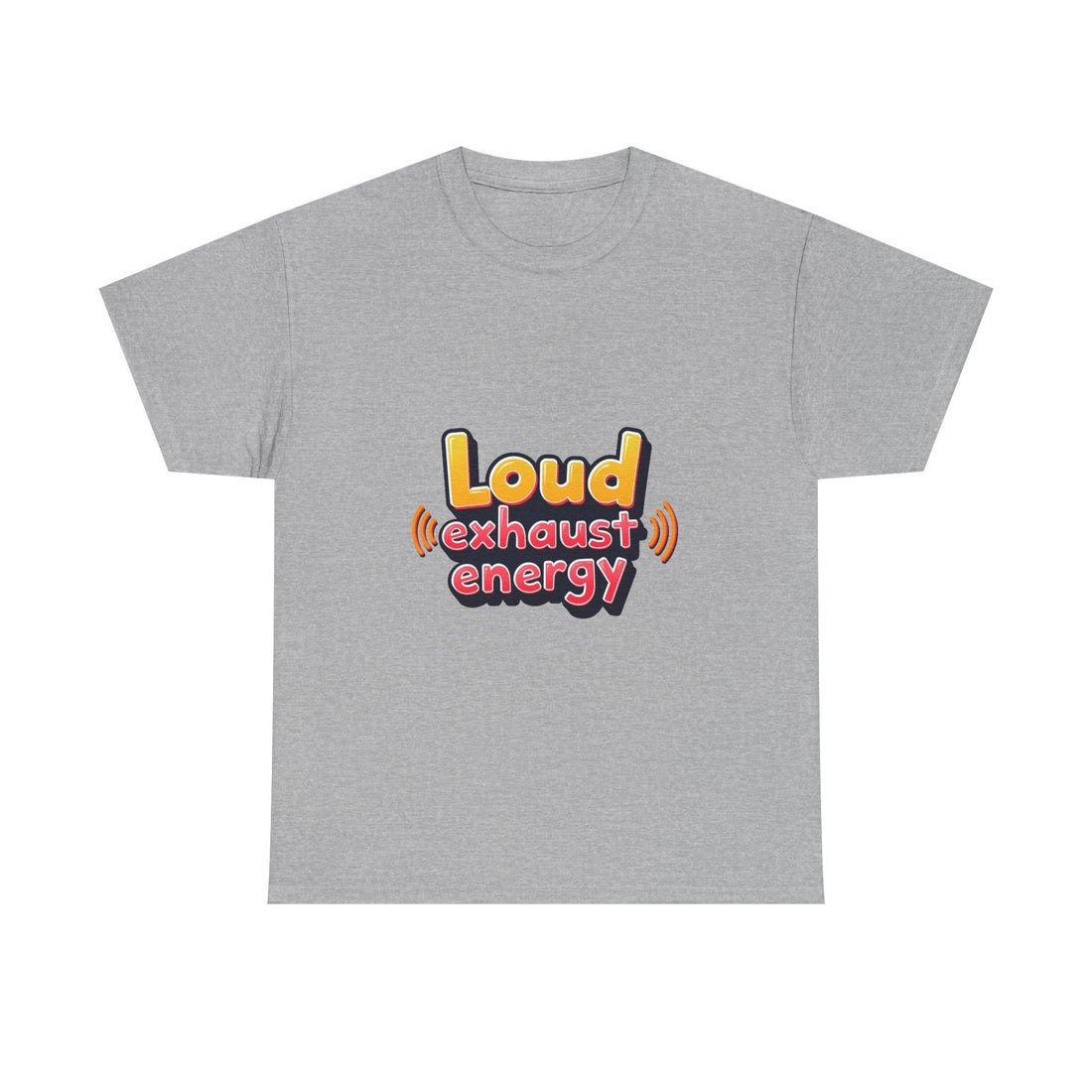 'Loud Exhaust Energy' Graphic T