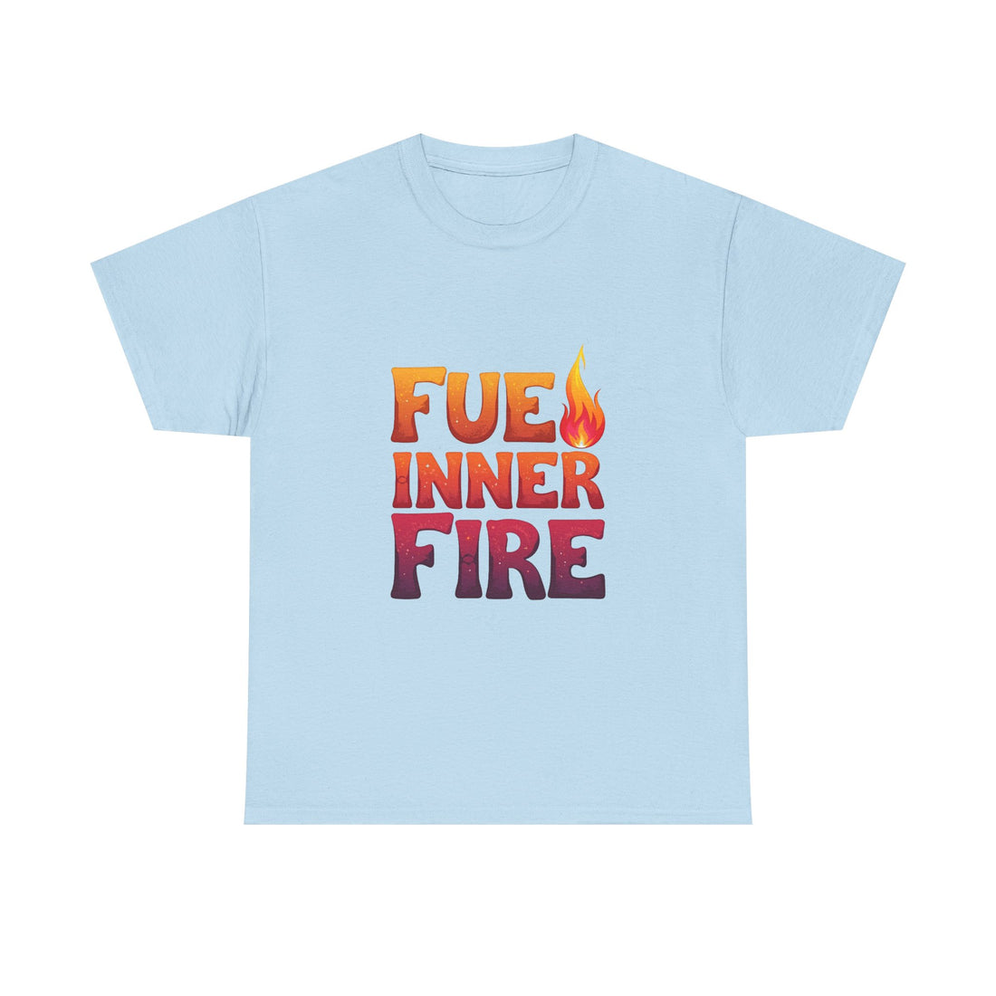 'Fuel Inner Fire 'Inspirational Flame Graphic T-Shirt