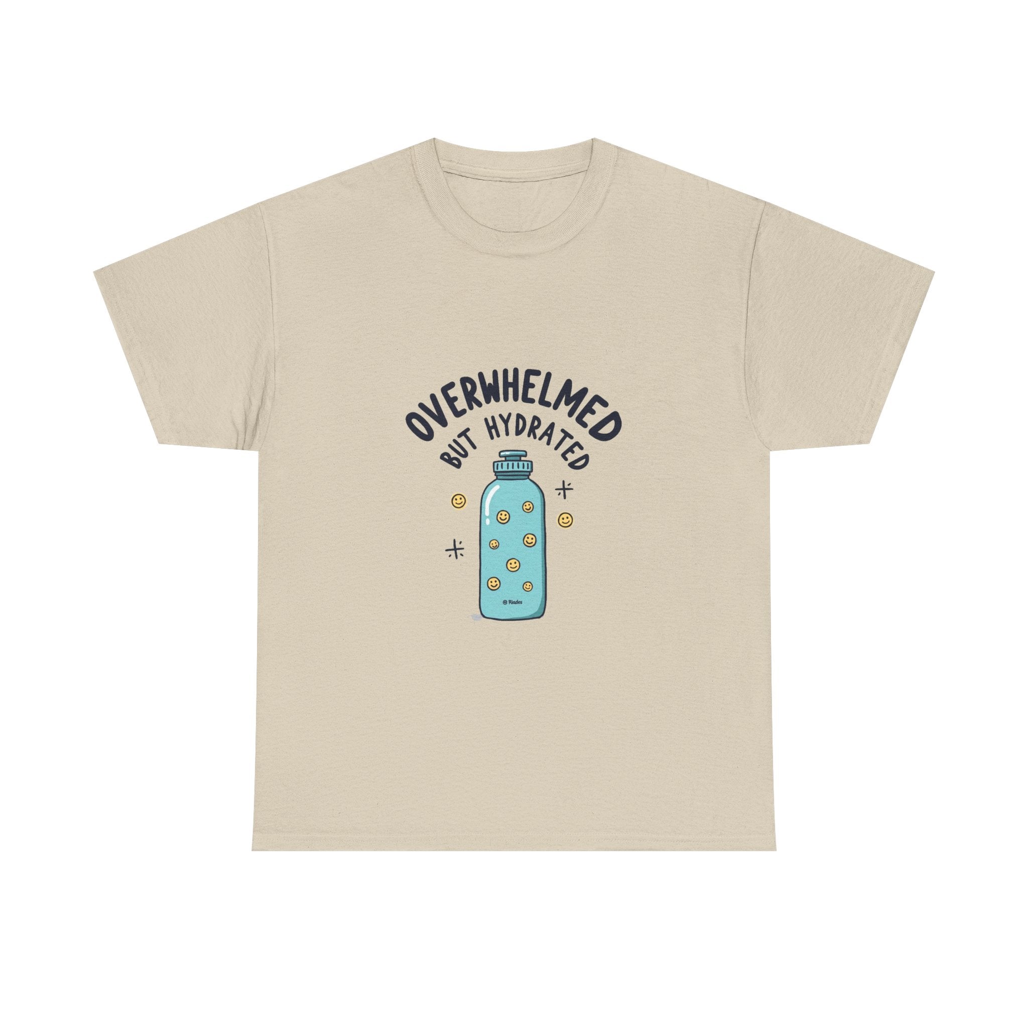 "Overwhelmed But Hydrated" Cute Water Bottle Graphic T-Shirt
