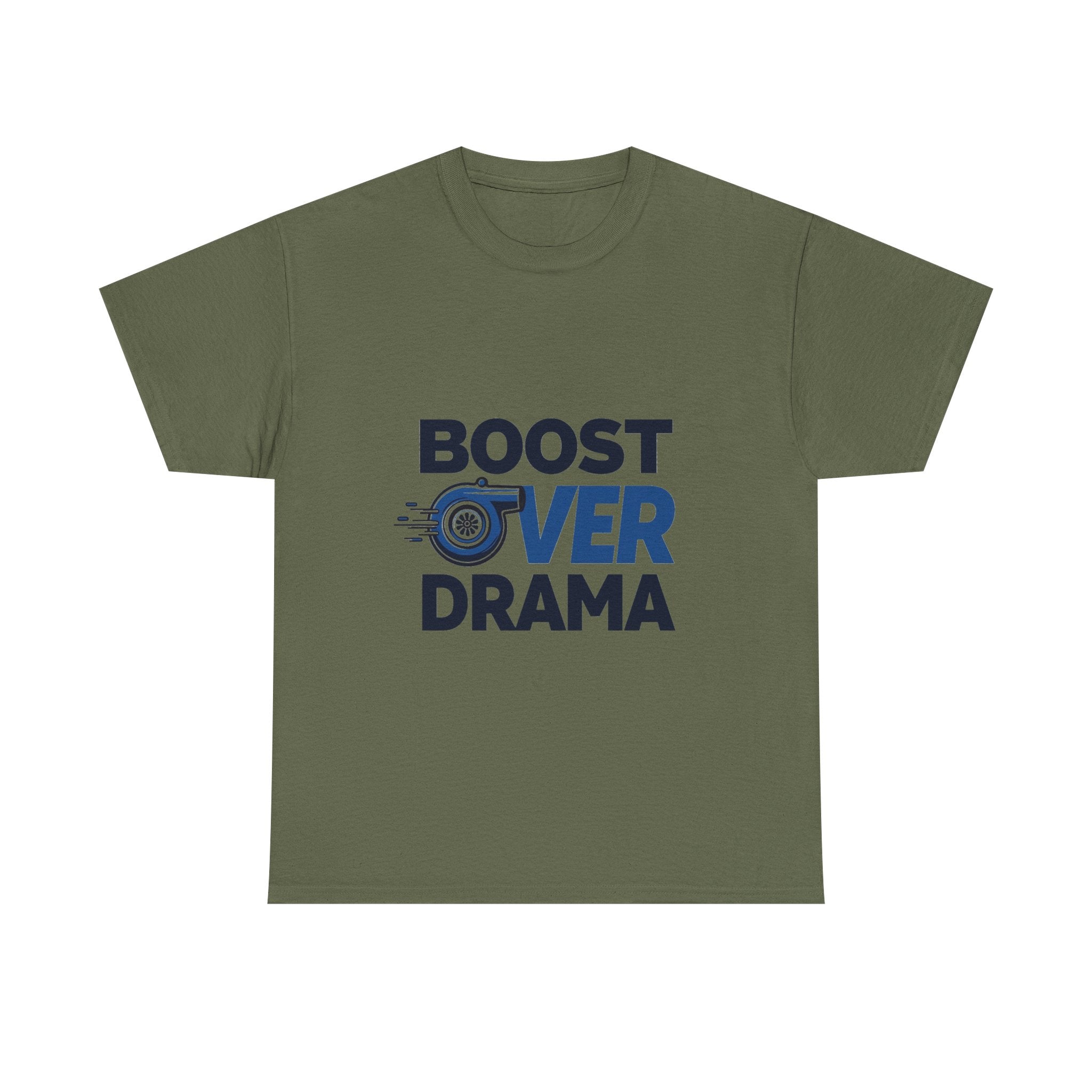 'Boost Over Drama T‑Shirt'