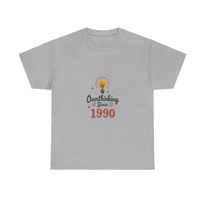'Overthinking Since 1990' T-Shirt
