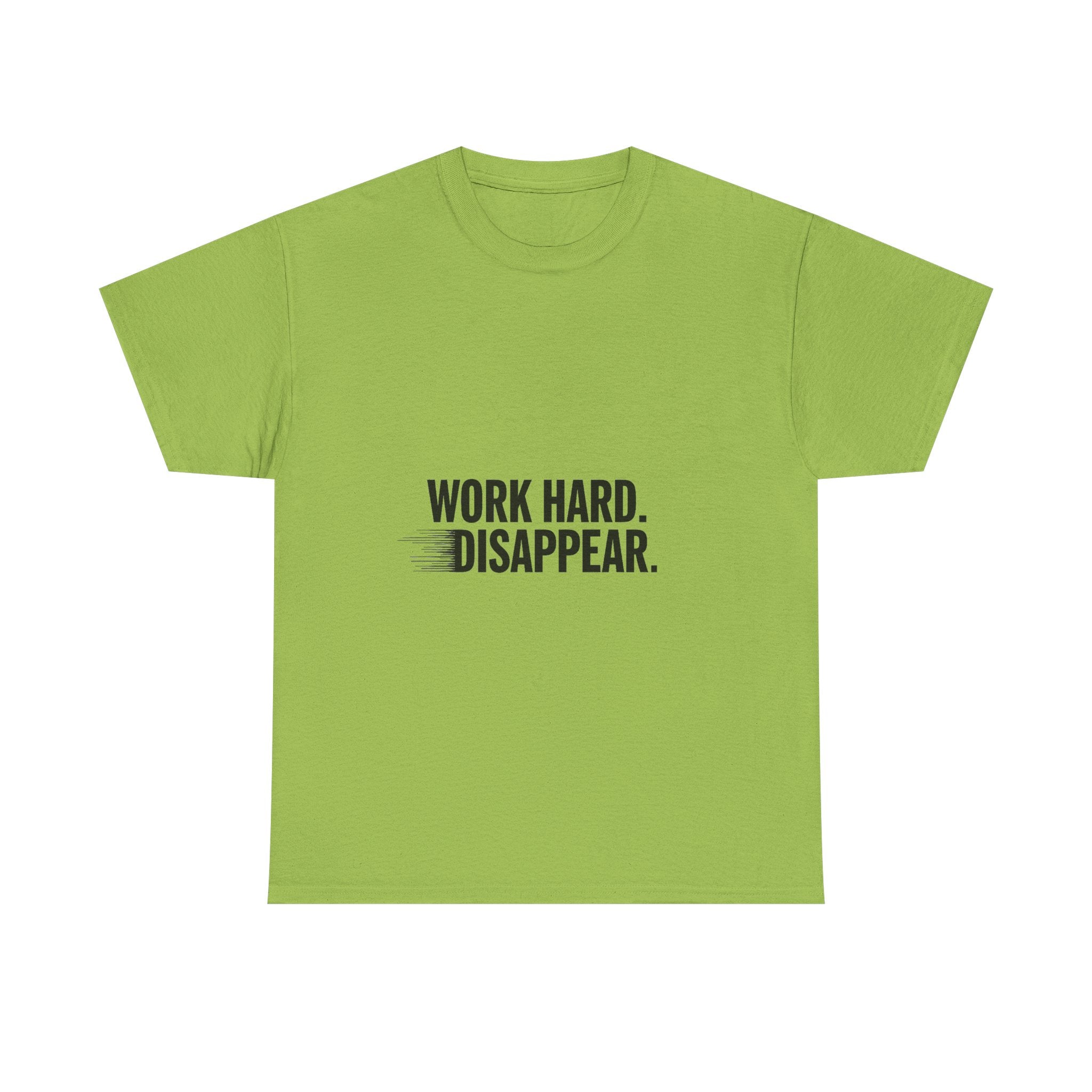'Work Hard. Disappear.' Minimalist Motivational T-Shirt