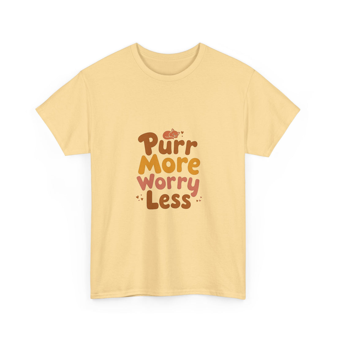 Purr More Worry Less T-Shirt