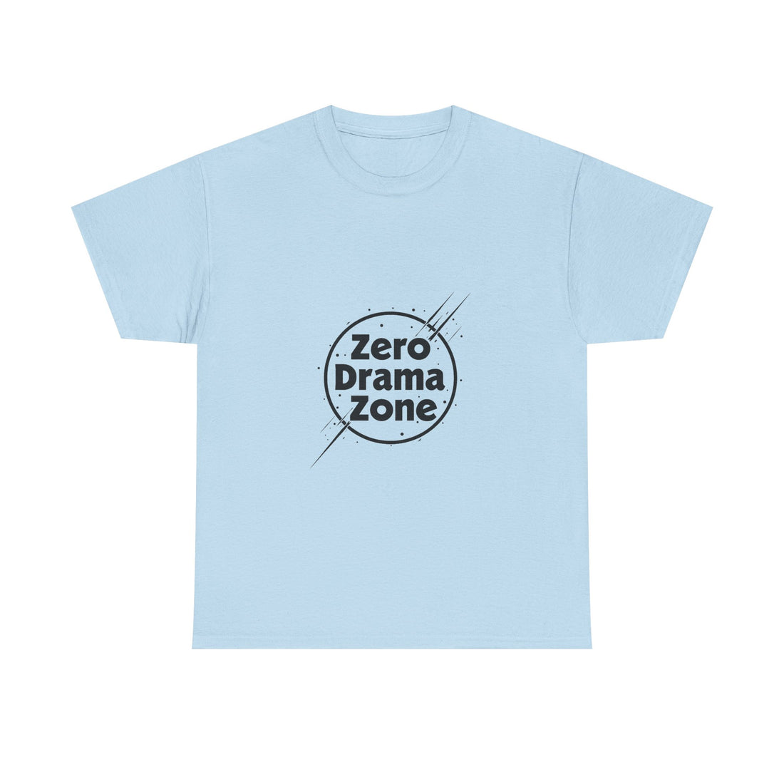 'Zero Drama Zone' Minimalist Anti‑Drama Graphic T-Shirt