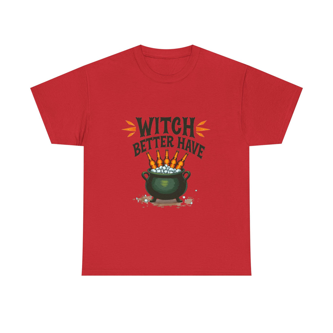 Witch Better Have Cauldron Funny Halloween Witch Shirt