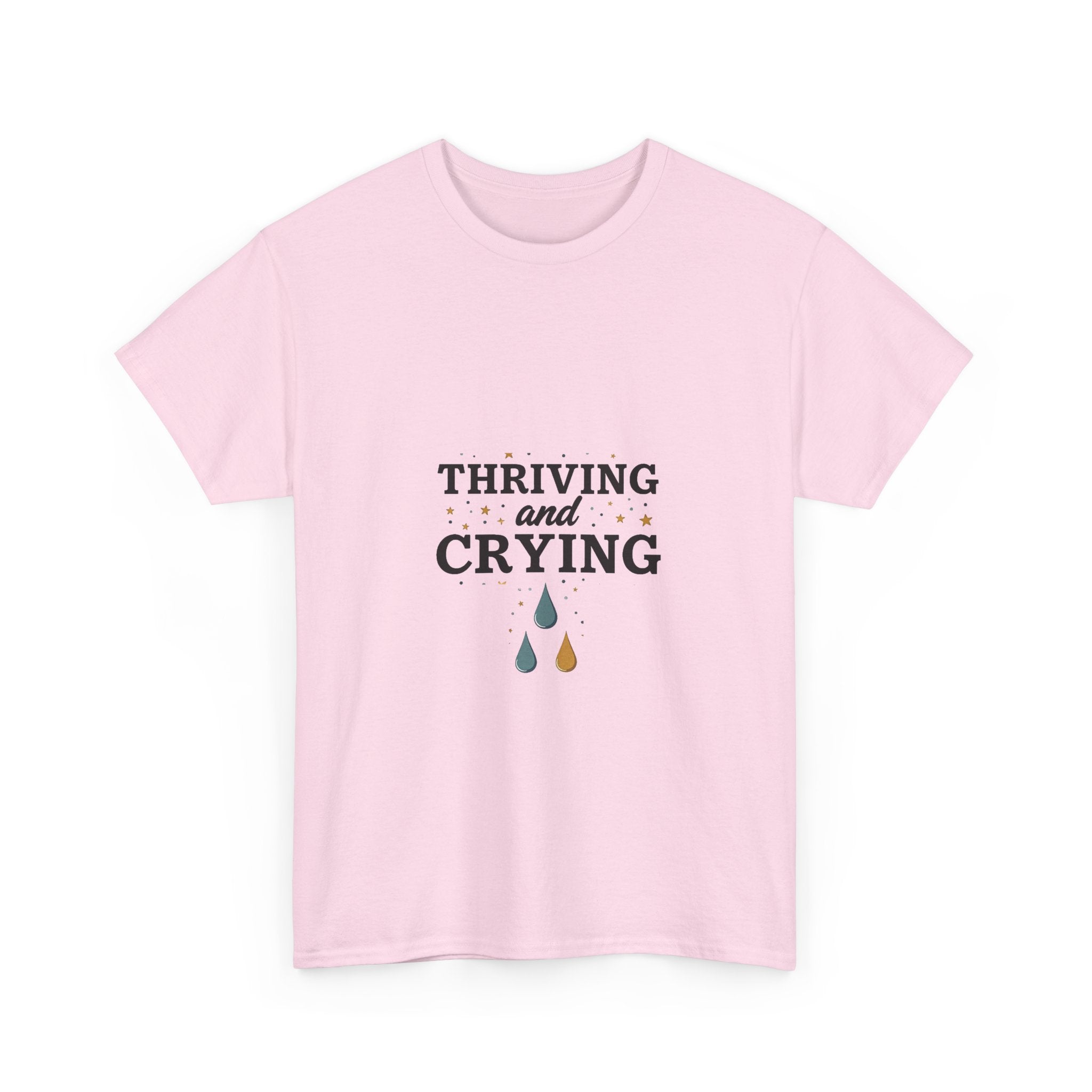 'Thriving and Crying' Graphic T‑Shirt