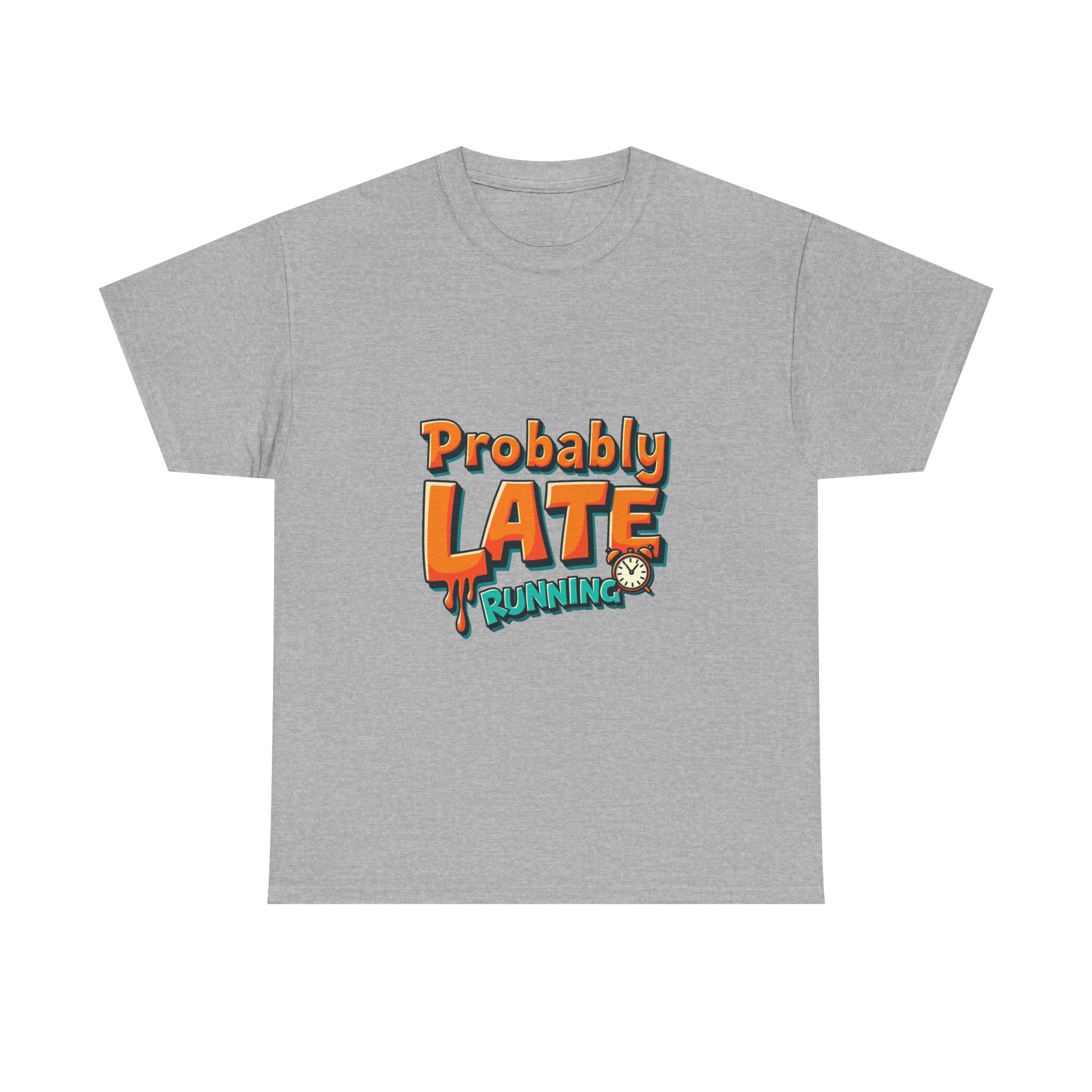 'Probably Late Running' T-Shirt