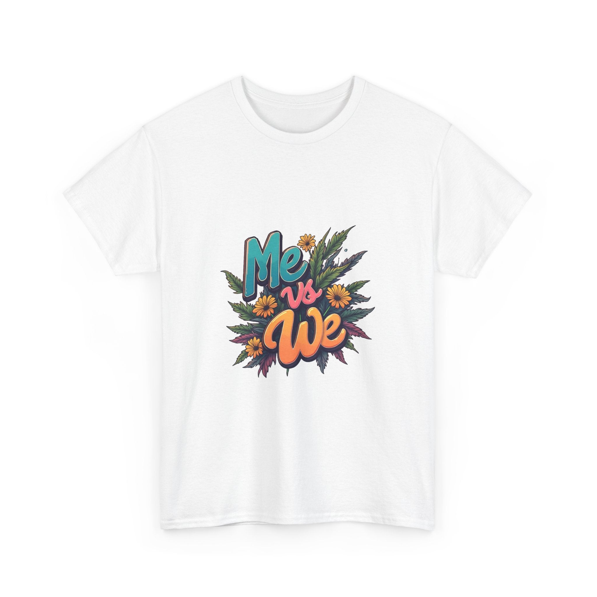 Me vs We Floral Graphic Unity Statement T-Shirt
