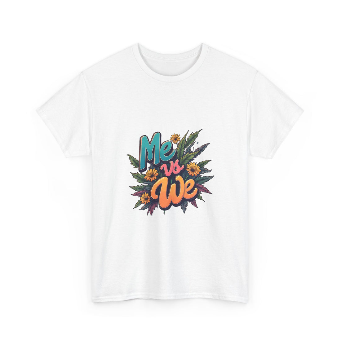 Me vs We Floral Graphic Unity Statement T-Shirt