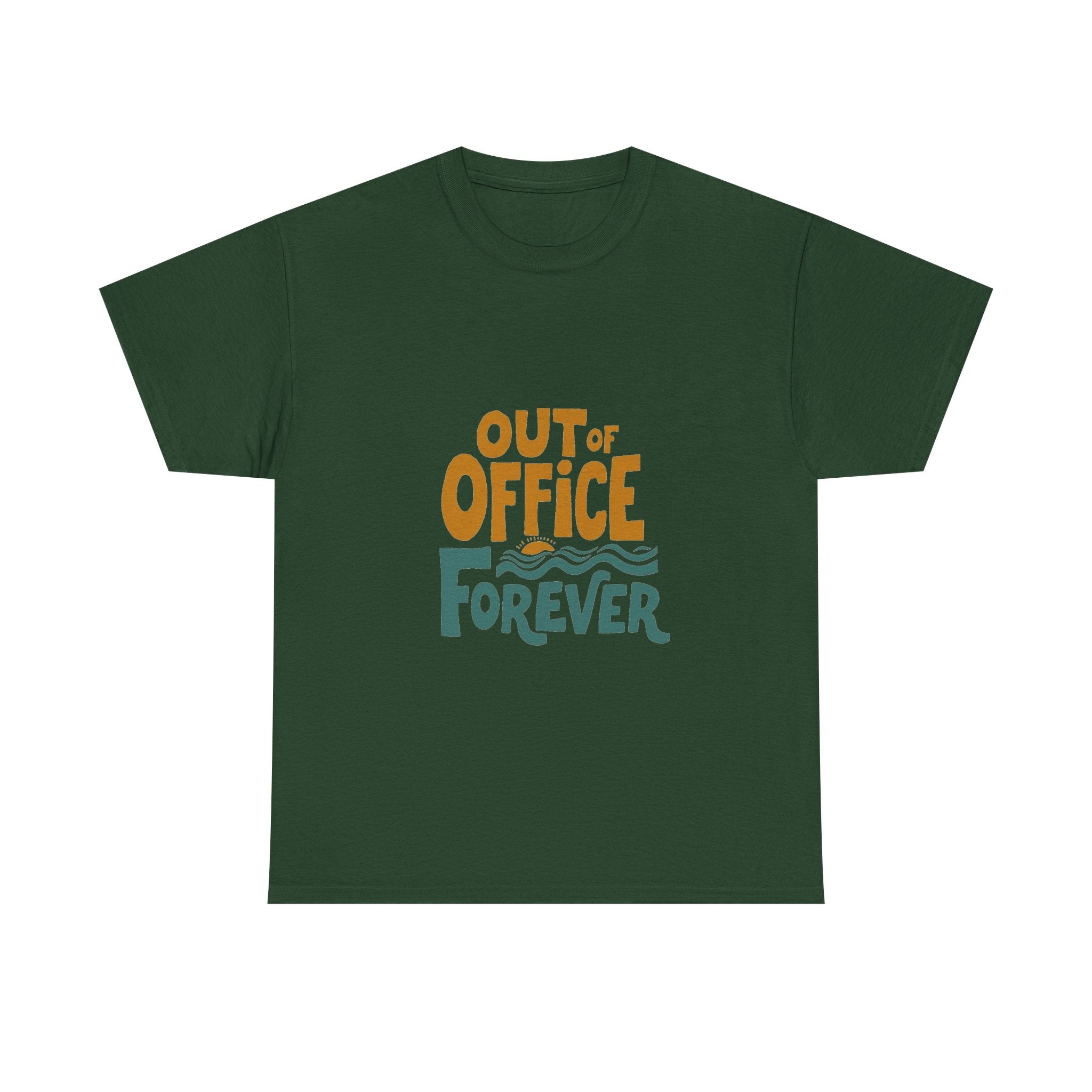 'Out of Office Forever' T-Shirt
