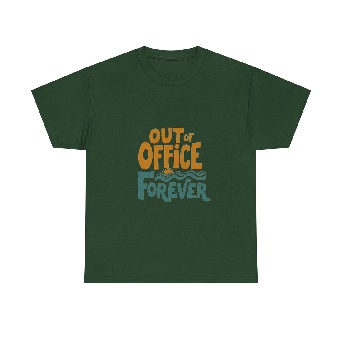 'Out of Office Forever' T-Shirt