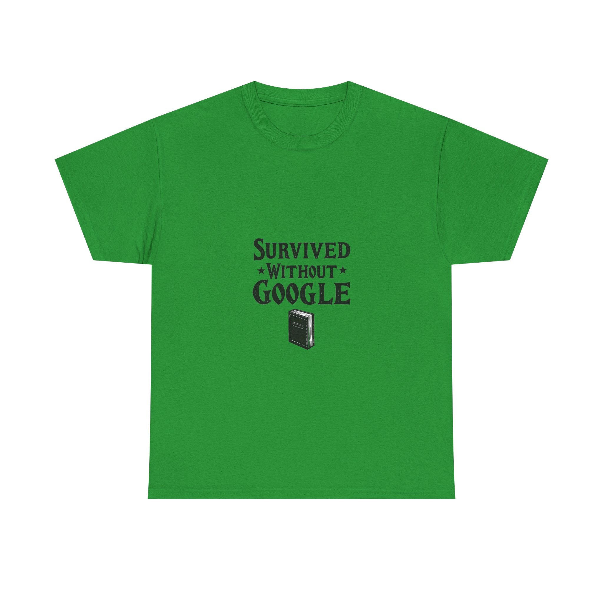 'Survived Without Google' T‑Shirt