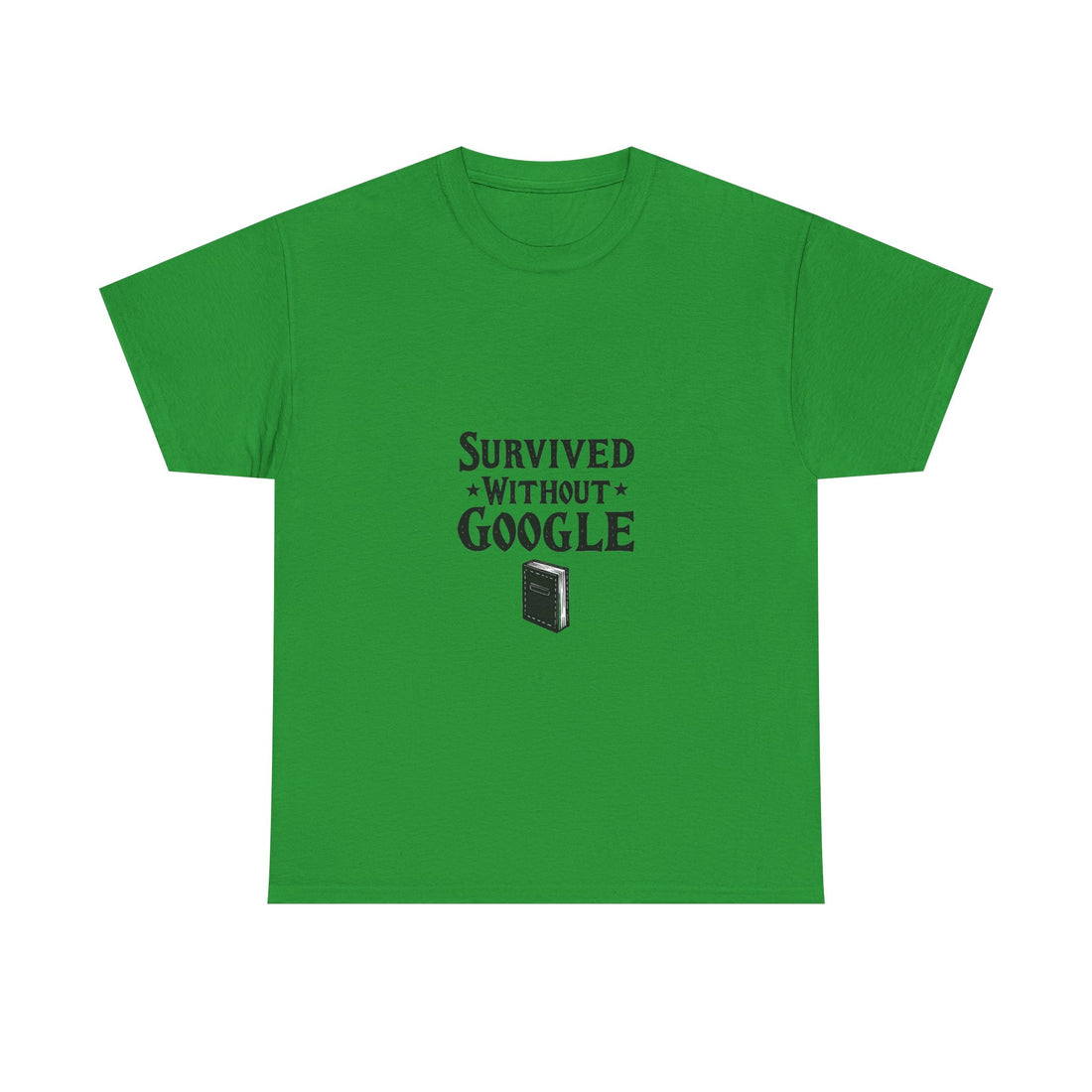 'Survived Without Google' T‑Shirt
