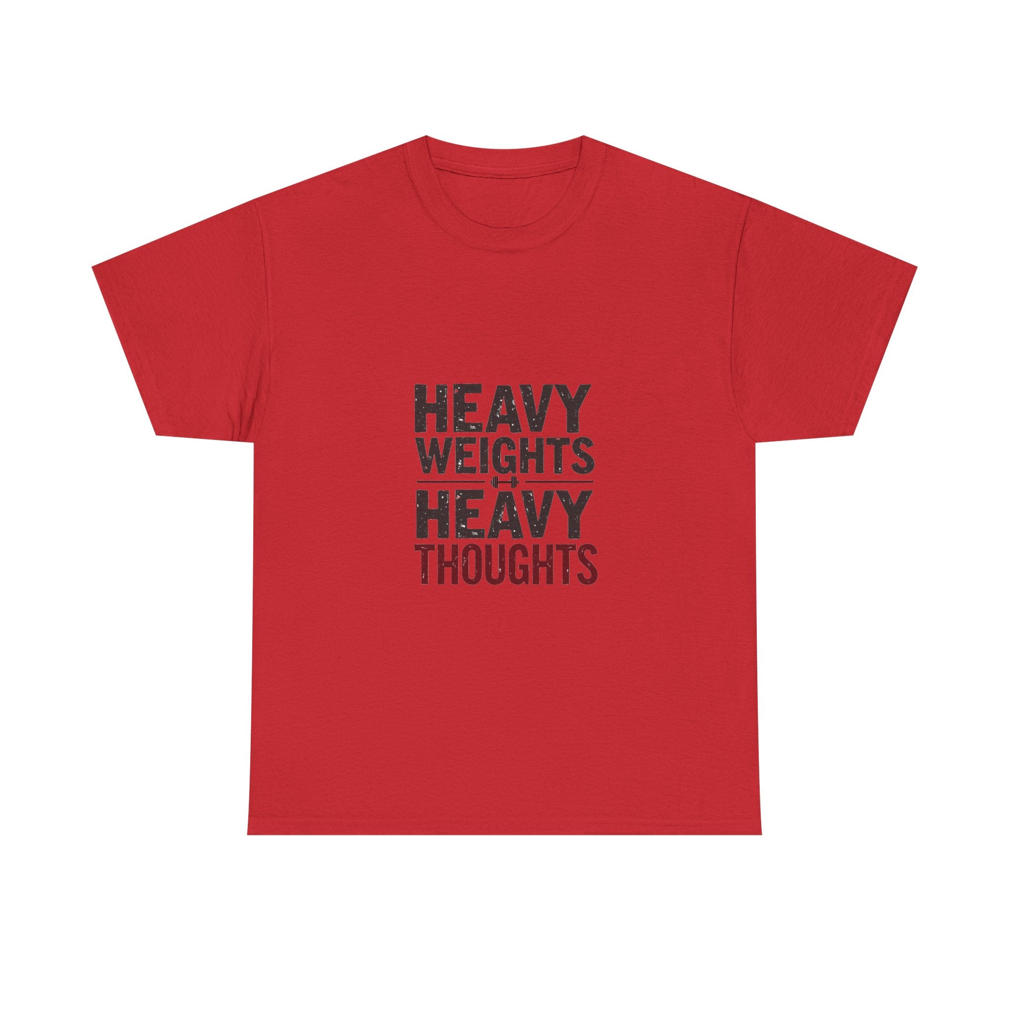 'Heavy Weights Heavy Thoughts' Workout Motivation Gym T-Shirt