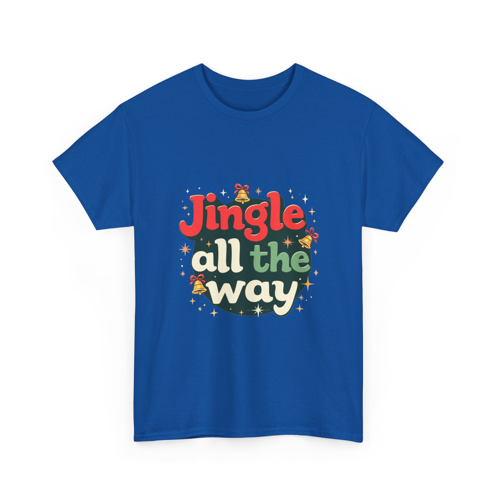 'Jingle All The Way Christmas' T-Shirt