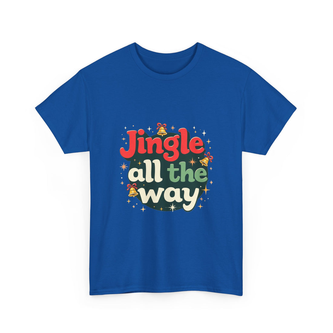 'Jingle All The Way Christmas' T-Shirt